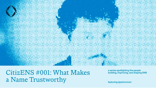 CitizENS 001: What Makes a Name Trustworthy? Marcus on Making DNS Imports Cheaper