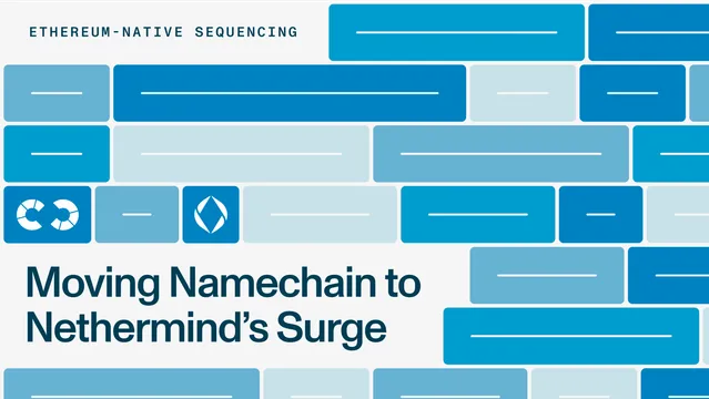 Why We're Moving Namechain to Nethermind's Surge