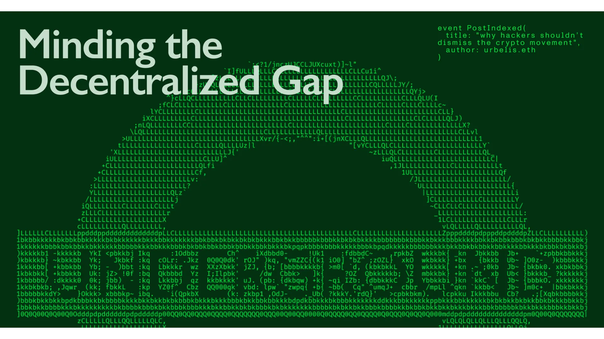 Minding the Decentralized Gap: Why Hackers Shouldn't Dismiss the Crypto Movement